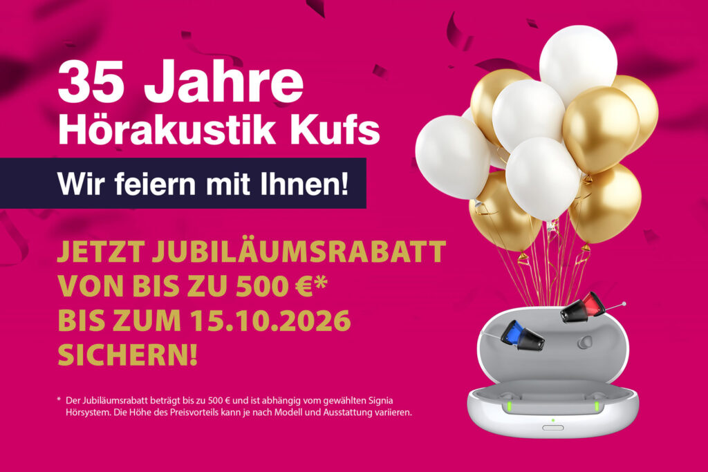 35 Jahre Hörakustik Kufs Jubiläumsrabatt